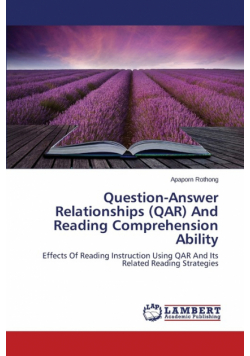 Question-Answer Relationships (QAR) And Reading Comprehension Ability