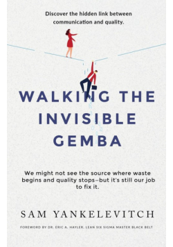 Walking the Invisible Gemba