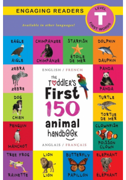 The Toddler's First 150 Animal Handbook