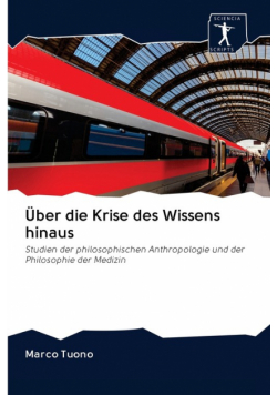 Über die Krise des Wissens hinaus
