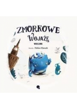 Zmorkowe wojaże Warszawa