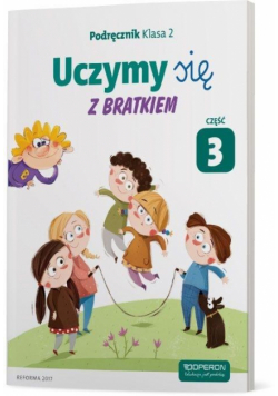 Uczymy się z Bratkiem 2 Podręcznik cz.3 OPERON