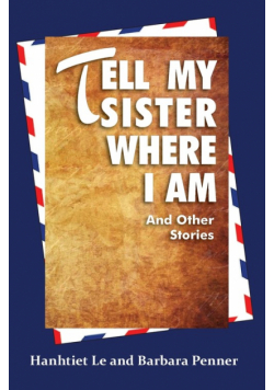 Tell My Sister Where I Am and Other Stories