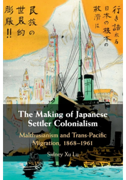The Making of Japanese Settler Colonialism