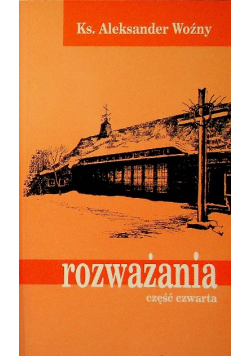 Woźny Rozważania część 4