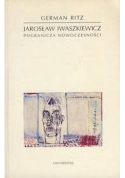 Jarosław Iwaszkiewicz pogranicza nowoczesności
