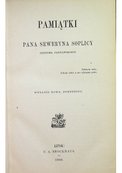 Pamiątki Pana Seweryna Soplicy Cześnika Parnawskiego 1900 r.
