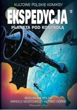 Kultowe Polskie Komiksy Ekspedycja 12 Planeta pod kontrolą