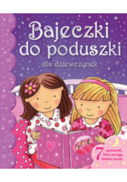Bajeczki do poduszki dla dziewczynek