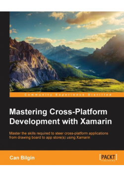 Mastering Cross-Platform Development with Xamarin