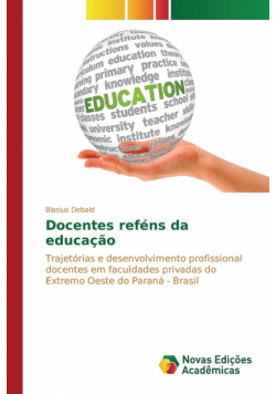 Docentes reféns da educação