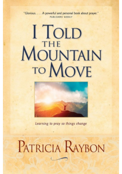 I Told the Mountain to Move