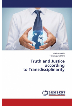 Truth and Justice according to Transdisciplinarity