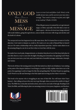 Only God Can Turn a Mess into a Message
