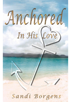 Anchored in His Love