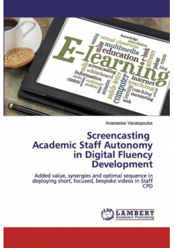 Screencasting Academic Staff Autonomy in Digital Fluency Development