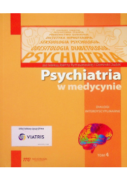 Psychiatria w medycynie tom 4 Dialogi interdyscyplinarne