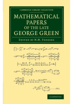 Mathematical Papers of the Late George Green