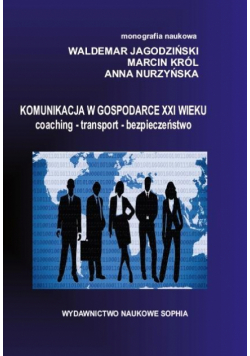 Komunikacja w Gospodarce XXI wieku