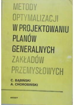 Metody optymalizacji w projektowaniu planów generalnych zakładów przemysłowych