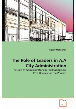 The Role of Leaders in A.A City Administration