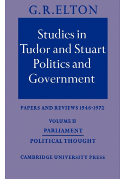 Studies in Tudor and Stuart Politics and Government