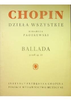 Chopin Dzieła wszystkie Ballada