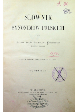 Słownik synonimów polskich Tom I 1885 r