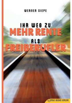 Ihr Weg zu mehr Rente als Freiberufler