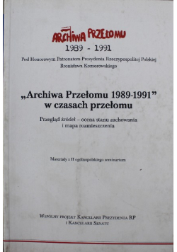 Archiwa Przełomu 1989 do 1991 w czasach przełomu