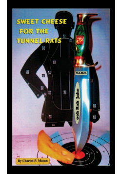 Sweet Cheese for the Tunnel Rats