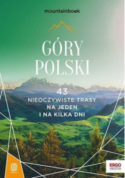 Góry Polski. 43 nieoczywiste trasy