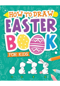 How To Draw - Easter Book for Kids