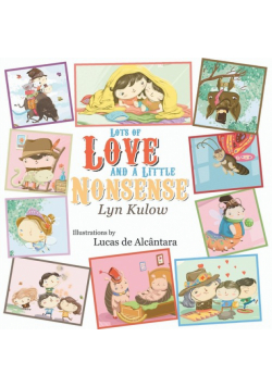 Lots of Love and a Little Nonsense