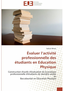 Évaluer l activité professionnelle des étudiants en education physique