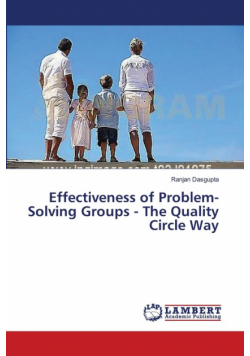 Effectiveness of Problem-Solving Groups - The Quality Circle Way