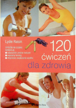 120 ćwiczeń dla zdrowia
