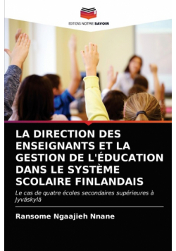 La Direction Des Enseignants Et La Gestion De L'éducation Dans Le Système Scolaire Finlandais