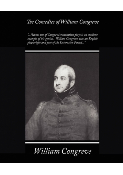 The Comedies of William Congreve