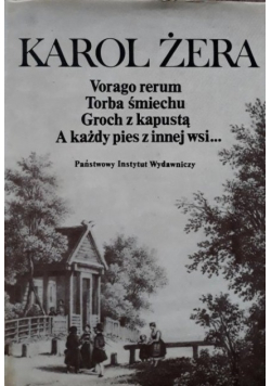 Vorago rerum Torba śmiechu Groch z kapustą A każdy pies z innej wsi