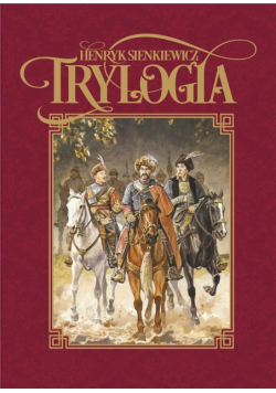 Trylogia - Henryk Sienkiewicz