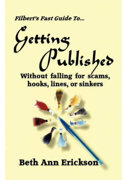 Filbert's Fast Guide to Getting Published