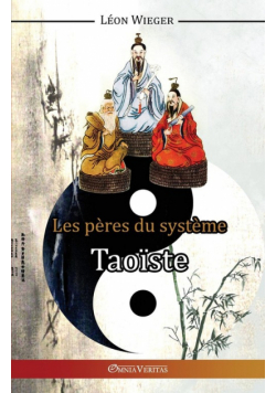 Les Pères du Système Taoïste
