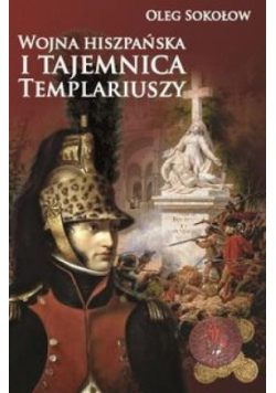 Wojna hiszpańska i tajemnica Templariuszy