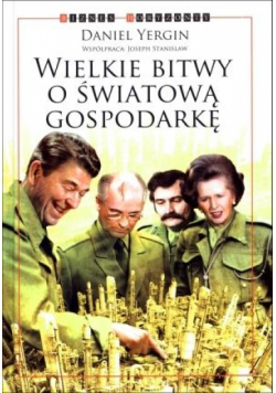 Wielkie bitwy o światową gospodarkę