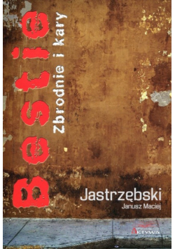 Bestie Zbrodnie i kary