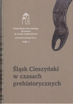 Śląsk Cieszyński w czasach prehistorycznych