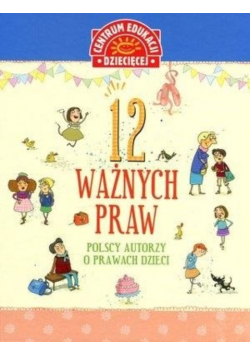 12 ważnych praw polscy autorzy o prawach dzieci