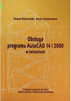 Obsługa programu AutoCAD 14 i 2000 w ćwiczeniach