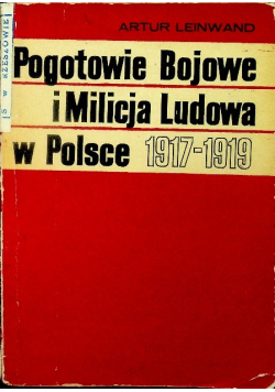 Pogotowie Bojowe i Milicja Ludowa w Polsce 1917 do 1919